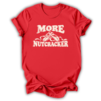 More Nutcracker Kids T-Shirt