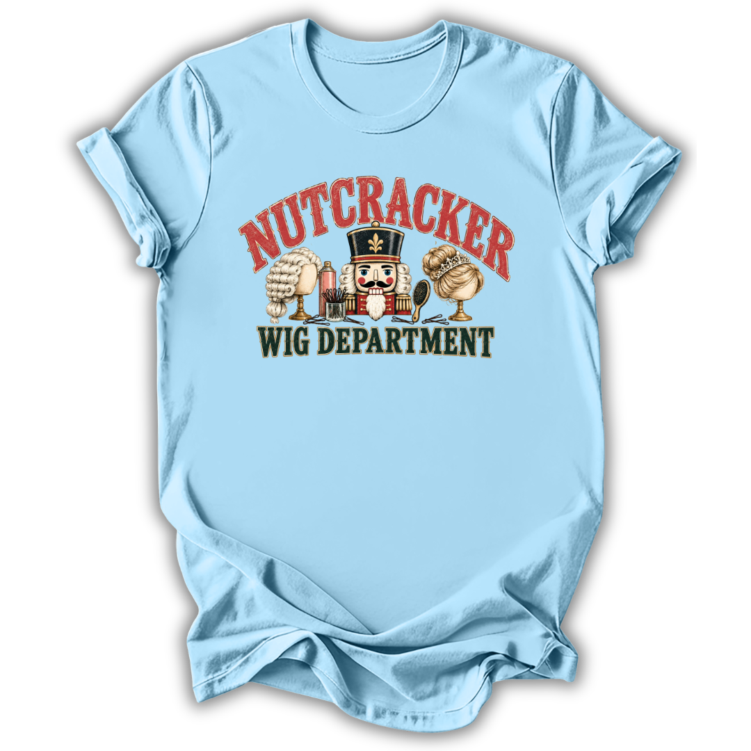 Nutcracker Wig Department T-Shirt