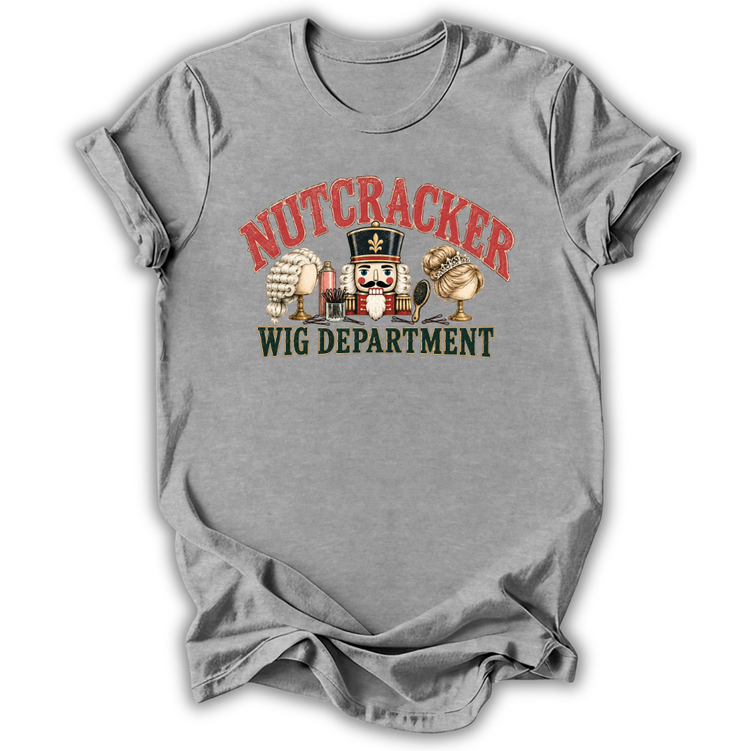 Nutcracker Wig Department T-Shirt