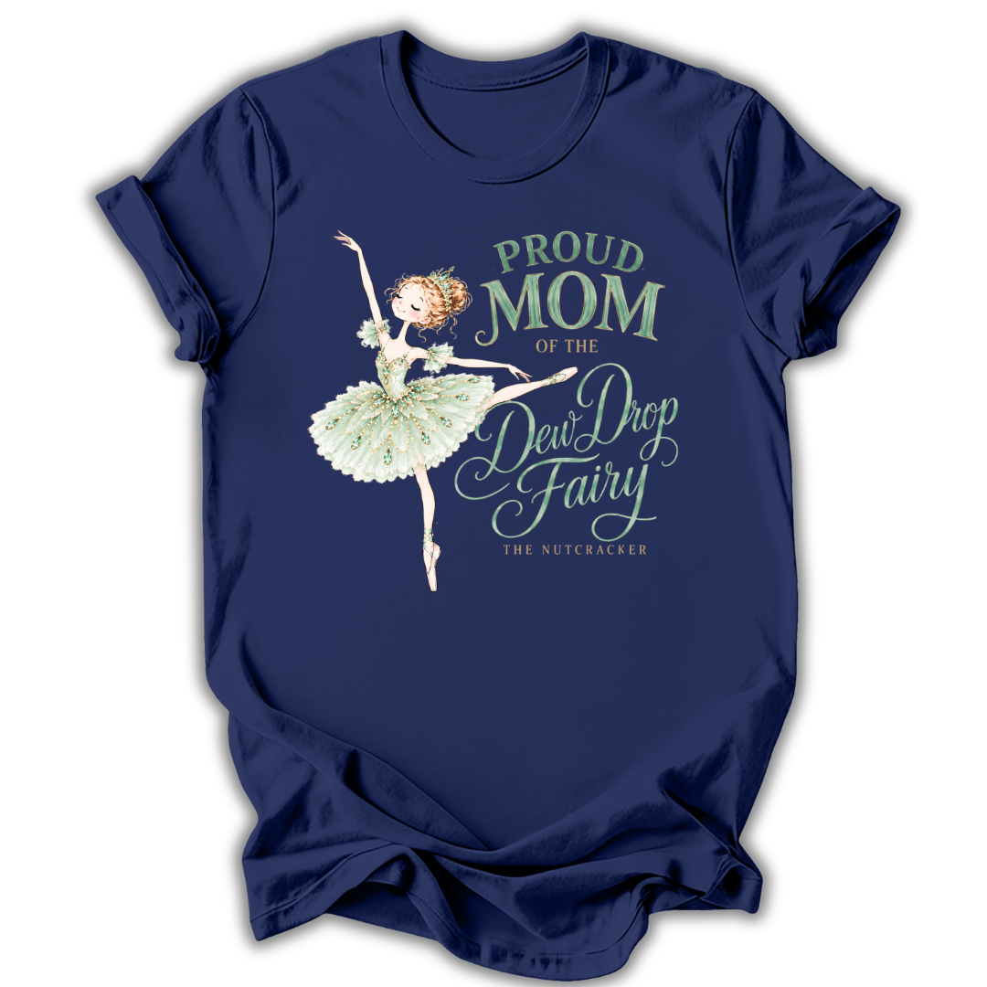 Mom of the Dew Drop Fairy T-Shirt