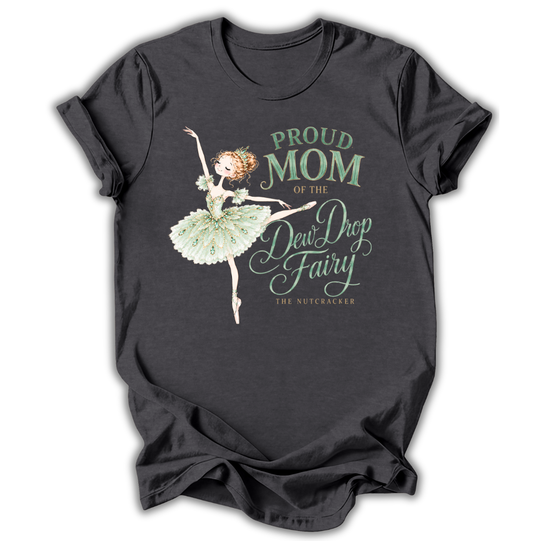 Mom of the Dew Drop Fairy T-Shirt