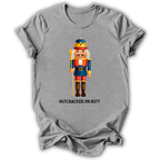 Nutcracker On Duty T-Shirt