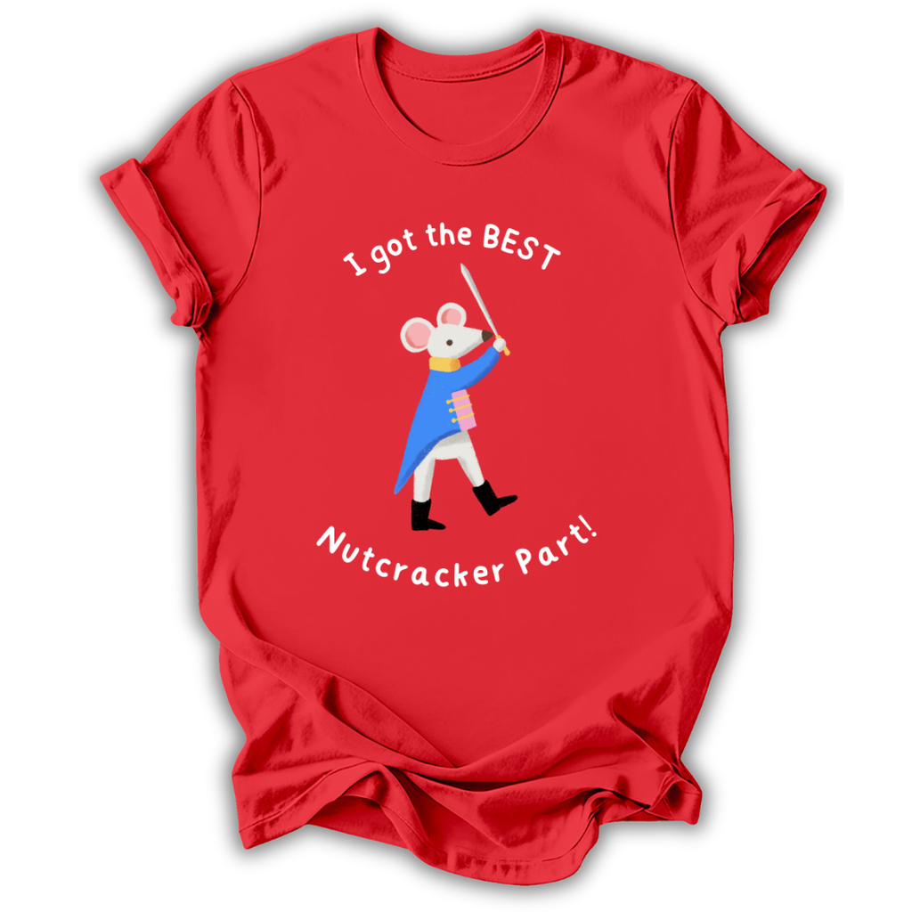 Best Nutcracker Part T-Shirt