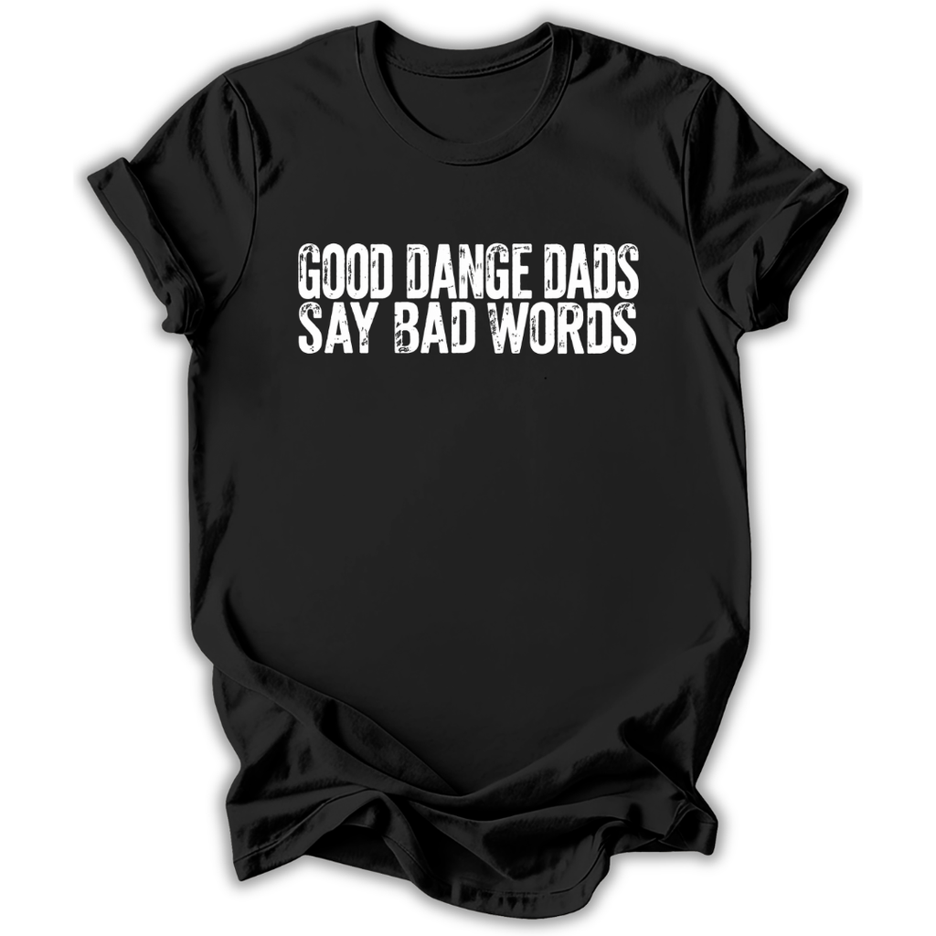 Good Dance Dads T-Shirt