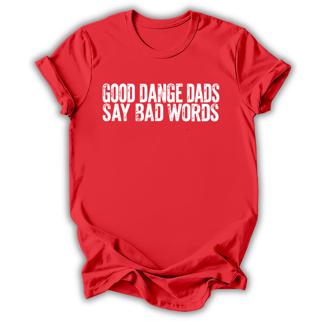 Good Dance Dads T-Shirt