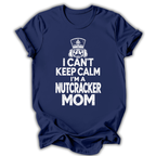 Can't Keep Calm T-Shirt