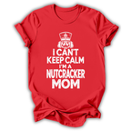Can't Keep Calm T-Shirt