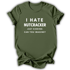 I Hate Nutcracker T-hirt
