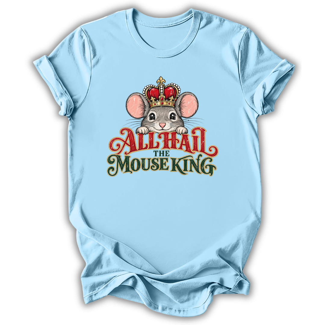 All Hail The Mouse King T-Shirt