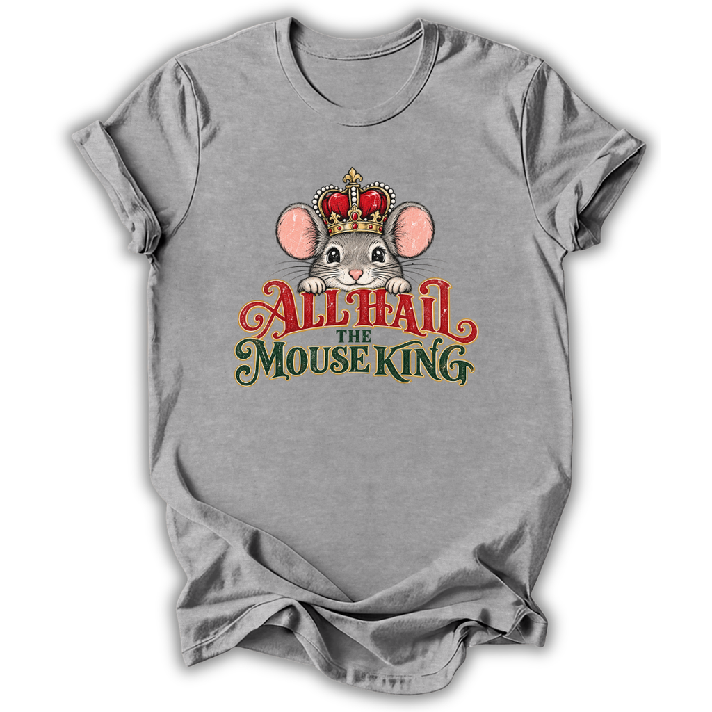 A heather gray short-sleeve t-shirt with a graphic of a cartoon mouse wearing a red and gold crown above the text 'ALL HAIL THE MOUSE KING' in red and green lettering, shown on a white background.