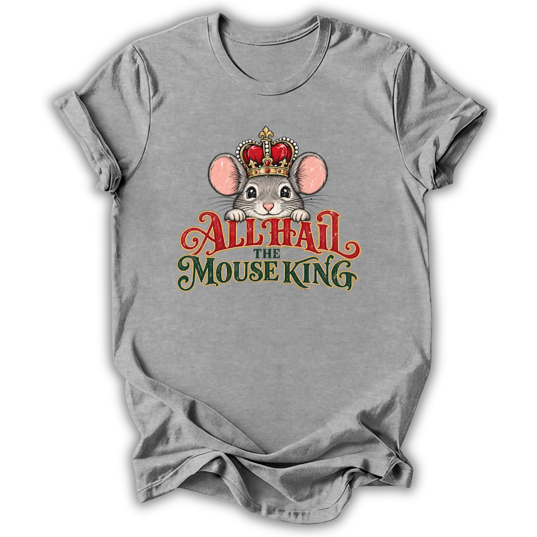 A heather gray short-sleeve t-shirt with a graphic of a cartoon mouse wearing a red and gold crown above the text 'ALL HAIL THE MOUSE KING' in red and green lettering, shown on a white background.