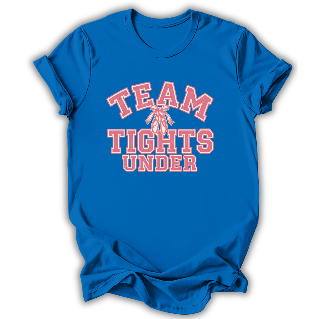 A royal blue short-sleeve t-shirt with a graphic on the front reading 'TEAM TIGHTS UNDER' in pink and white varsity-style lettering, with a small ballet dancer illustration in the center.