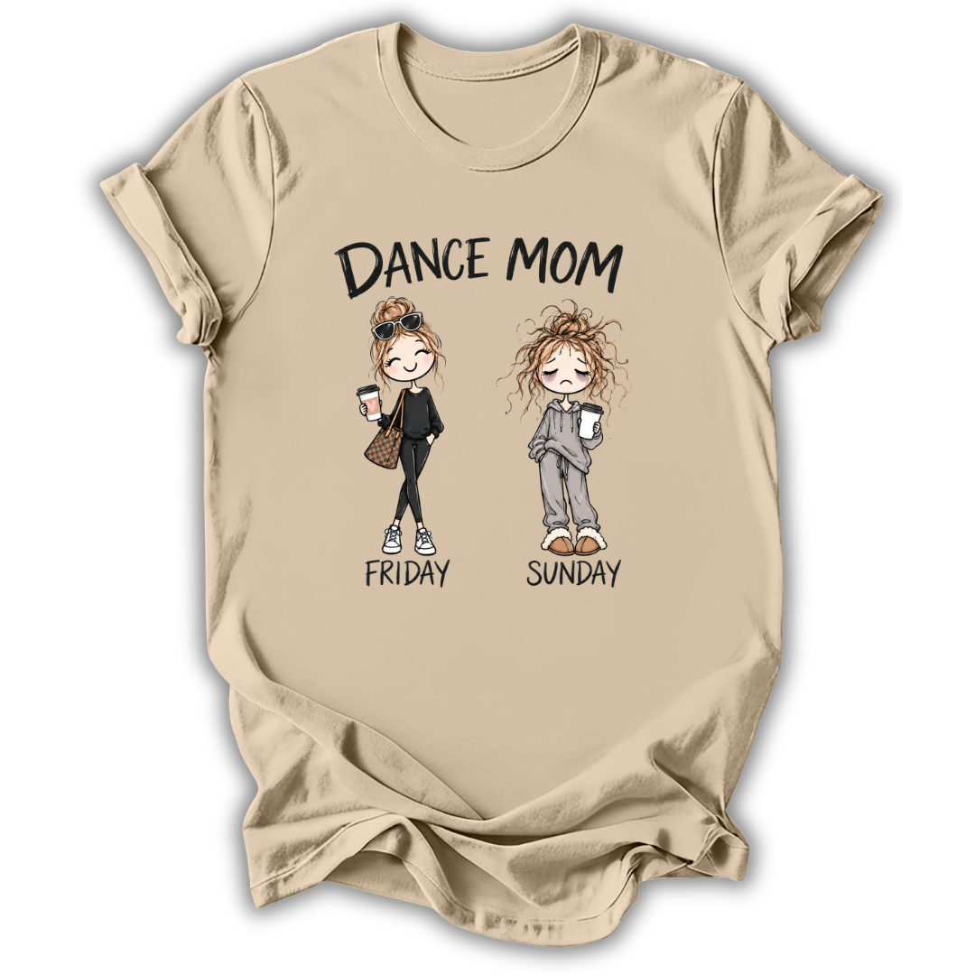 A beige graphic t-shirt featuring cartoon illustrations of two women labeled 'DANCE MOM FRIDAY' and 'SUNDAY'.