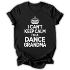 Can't Keep Calm Grandma T-Shirt