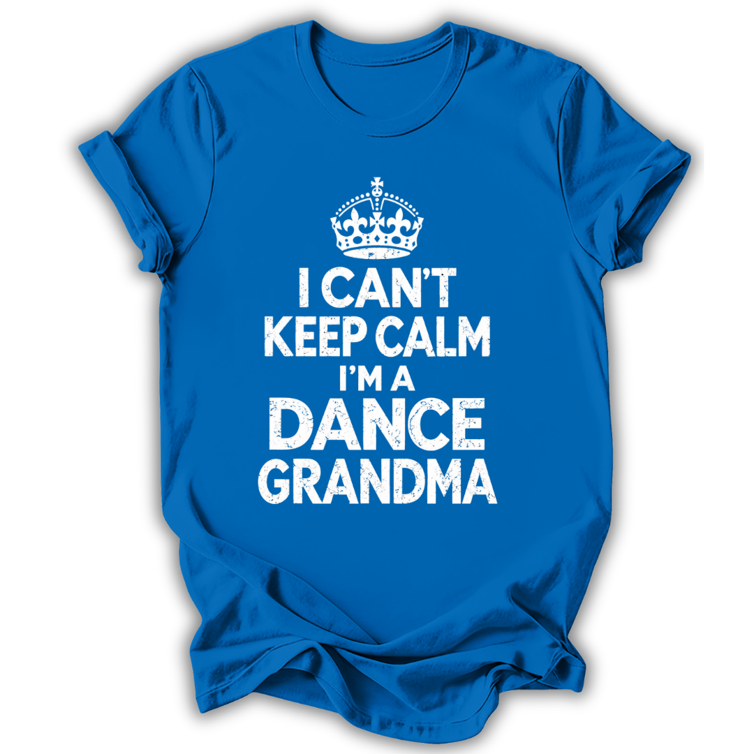 Can't Keep Calm Grandma T-Shirt