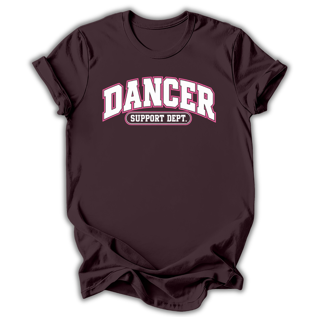A dark maroon short-sleeve t-shirt with 'DANCER SUPPORT DEPT.' printed in white and pink on the chest, displayed against a clean white background.