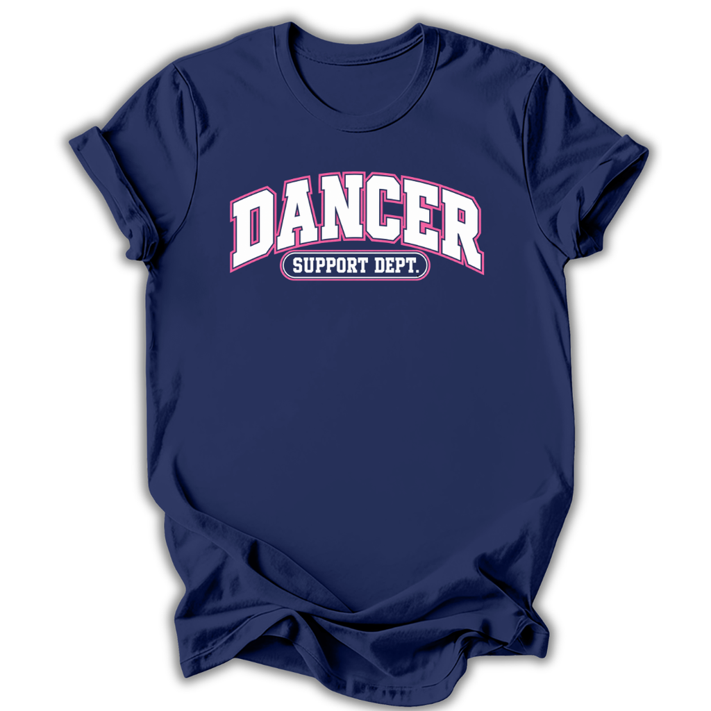 Dancer Support Dept T-Shirt