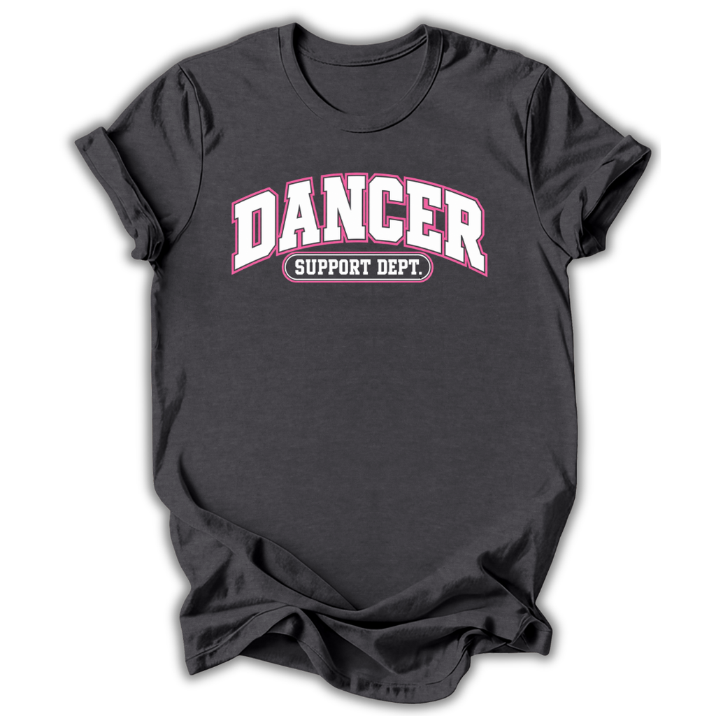 A dark charcoal gray t-shirt with a graphic on the chest that reads 'DANCER SUPPORT DEPT.' in white and pink, displayed on a clean white background.
