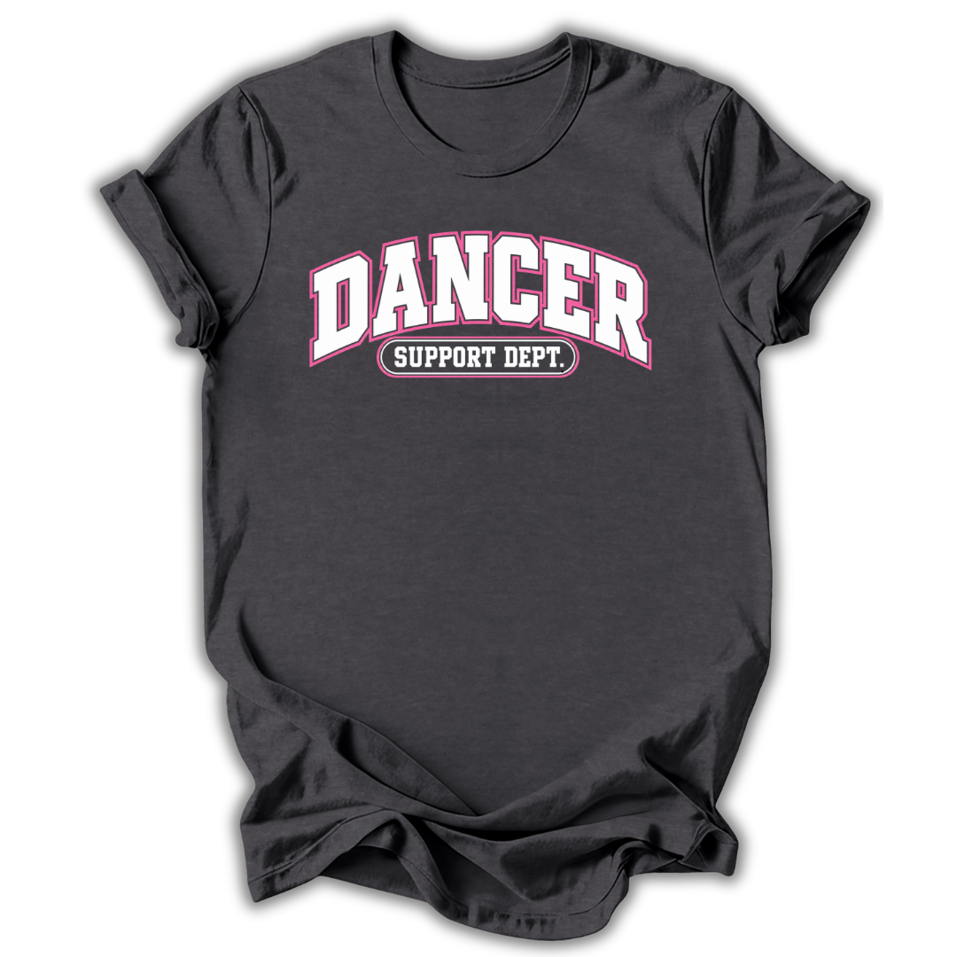 A dark charcoal gray t-shirt with a graphic on the chest that reads 'DANCER SUPPORT DEPT.' in white and pink, displayed on a clean white background.