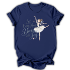 Navy short-sleeve t-shirt with a graphic of a ballerina and the text 'Let Every Heart Dance with Joy' in white and light blue, displayed on a clean white background.