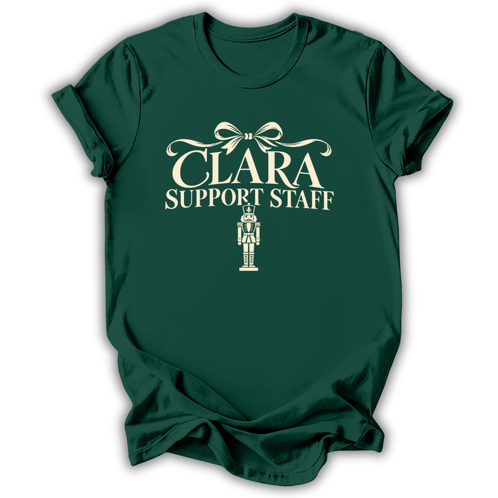A forest green short-sleeve t-shirt printed with the “Clara Support Staff” Nutcracker graphic design.