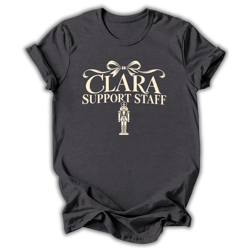 A dark heather gray short-sleeve t-shirt printed with the “Clara Support Staff” Nutcracker graphic design.