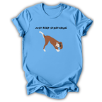 Just Keep Stretching T-Shirt
