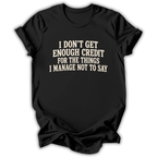 Things I Manage Not To Say T-Shirt