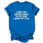 Things I Manage Not To Say T-Shirt
