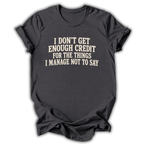 Things I Manage Not To Say T-Shirt