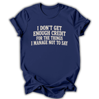Things I Manage Not To Say T-Shirt