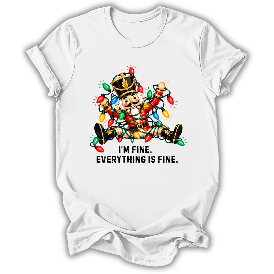 A white short-sleeve t-shirt printed with the “I’m Fine Nutcracker” graphic design.