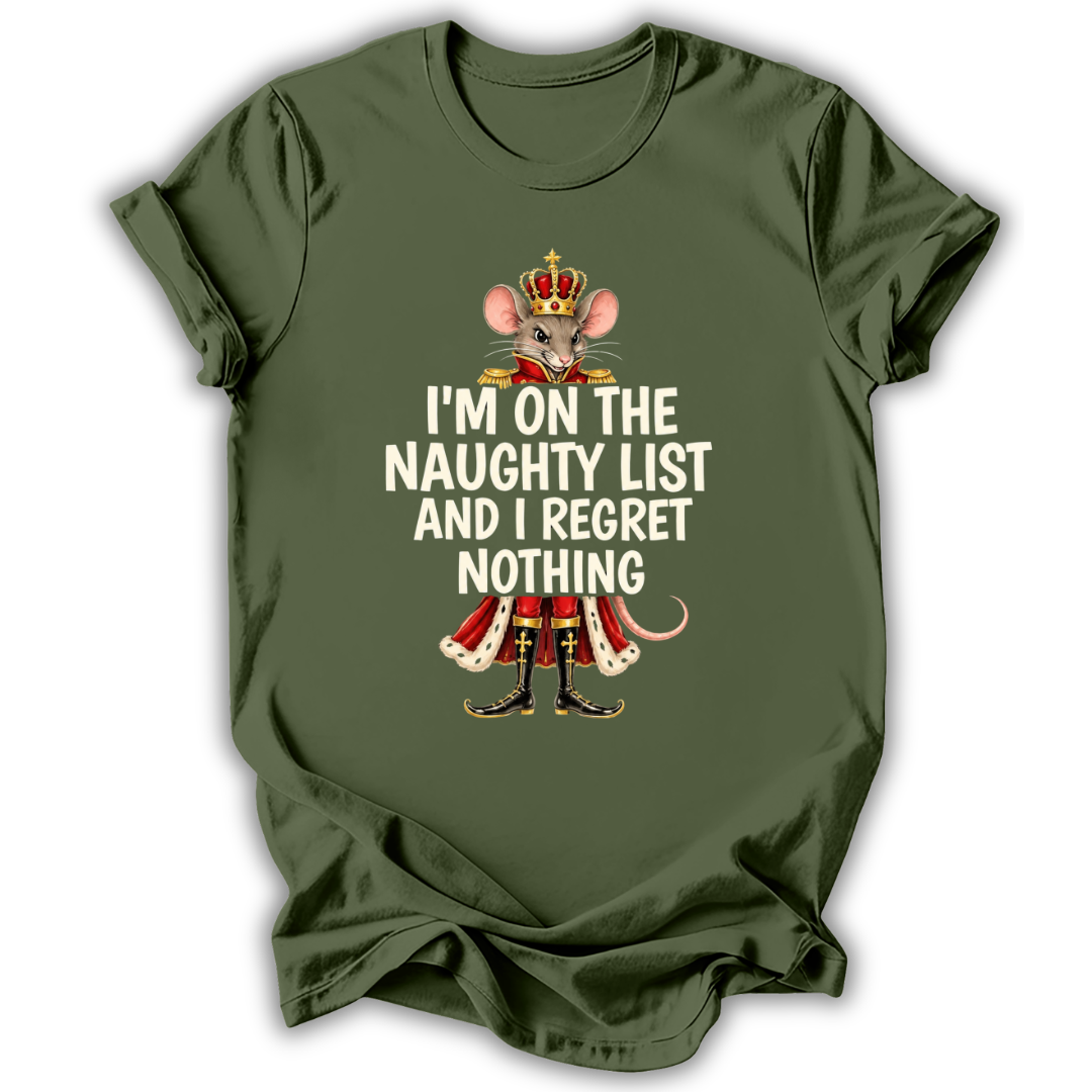 A military green short-sleeve t-shirt printed with the “I Regret Nothing” Nutcracker graphic design.