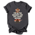 A dark heather gray short-sleeve t-shirt printed with the “I Regret Nothing” Nutcracker graphic design.