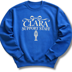 A royal blue crewneck sweatshirt featuring a 'Clara Support Staff' Nutcracker graphic.