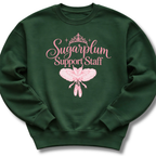 A forest green crewneck sweatshirt featuring pink 'Sugarplum Support Staff' lettering with a delicate floral design.