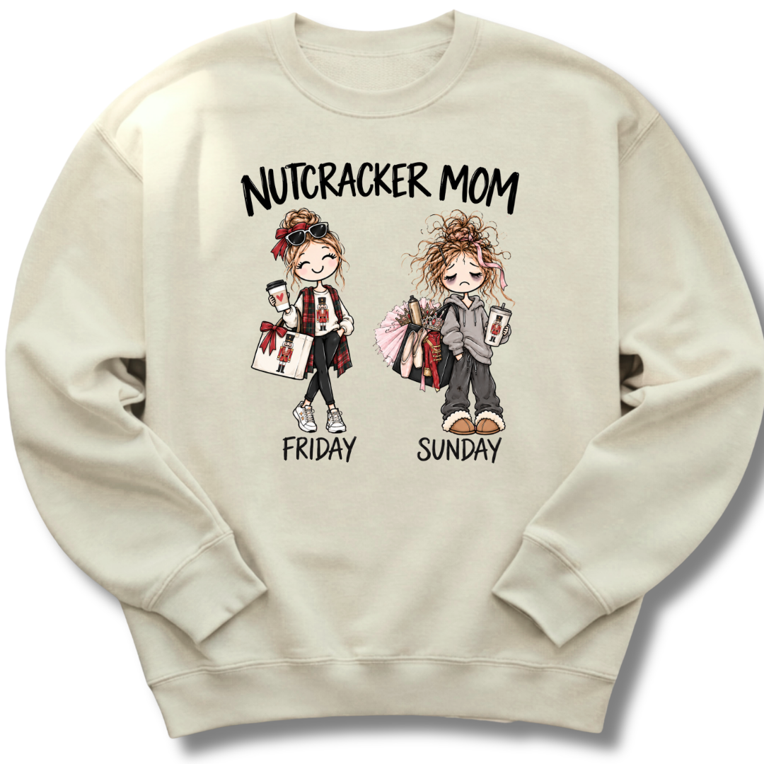 Nutcracker Mom Weekend Sweatshirt