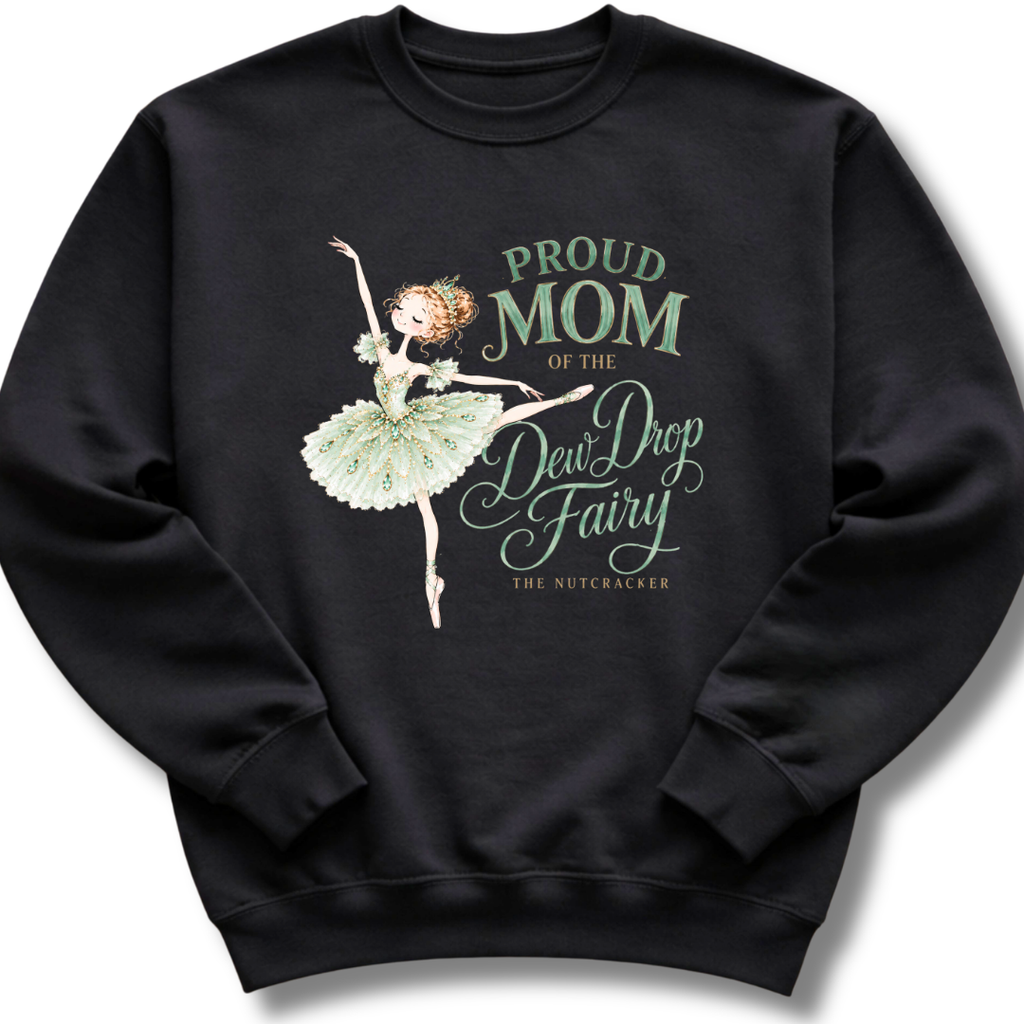 A black crewneck sweatshirt featuring a graceful fairy illustration with delicate wings and script lettering celebrating the mom of the Dew Drop Fairy.