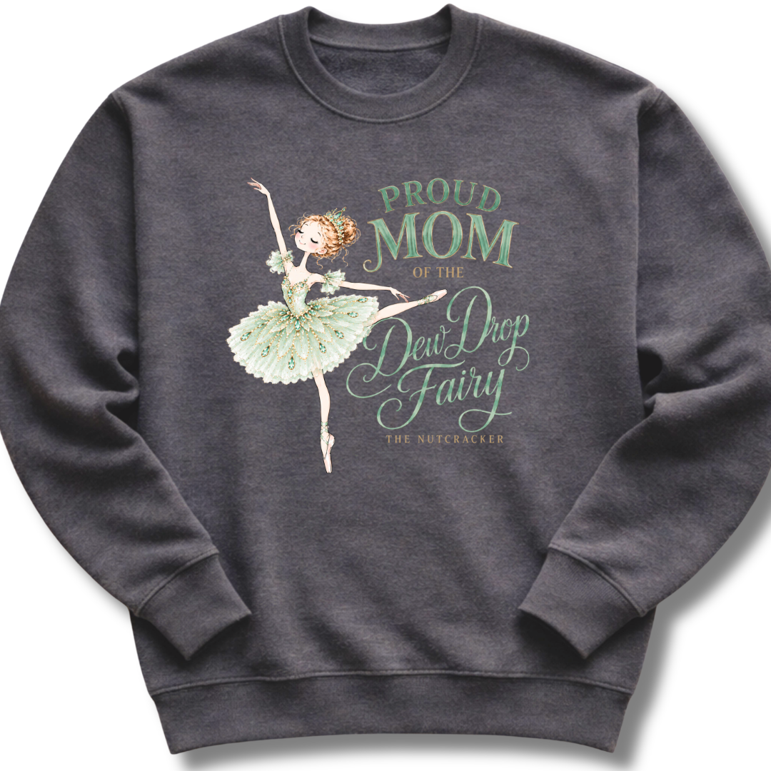 Mom of the Dew Drop Fairy Sweatshirt