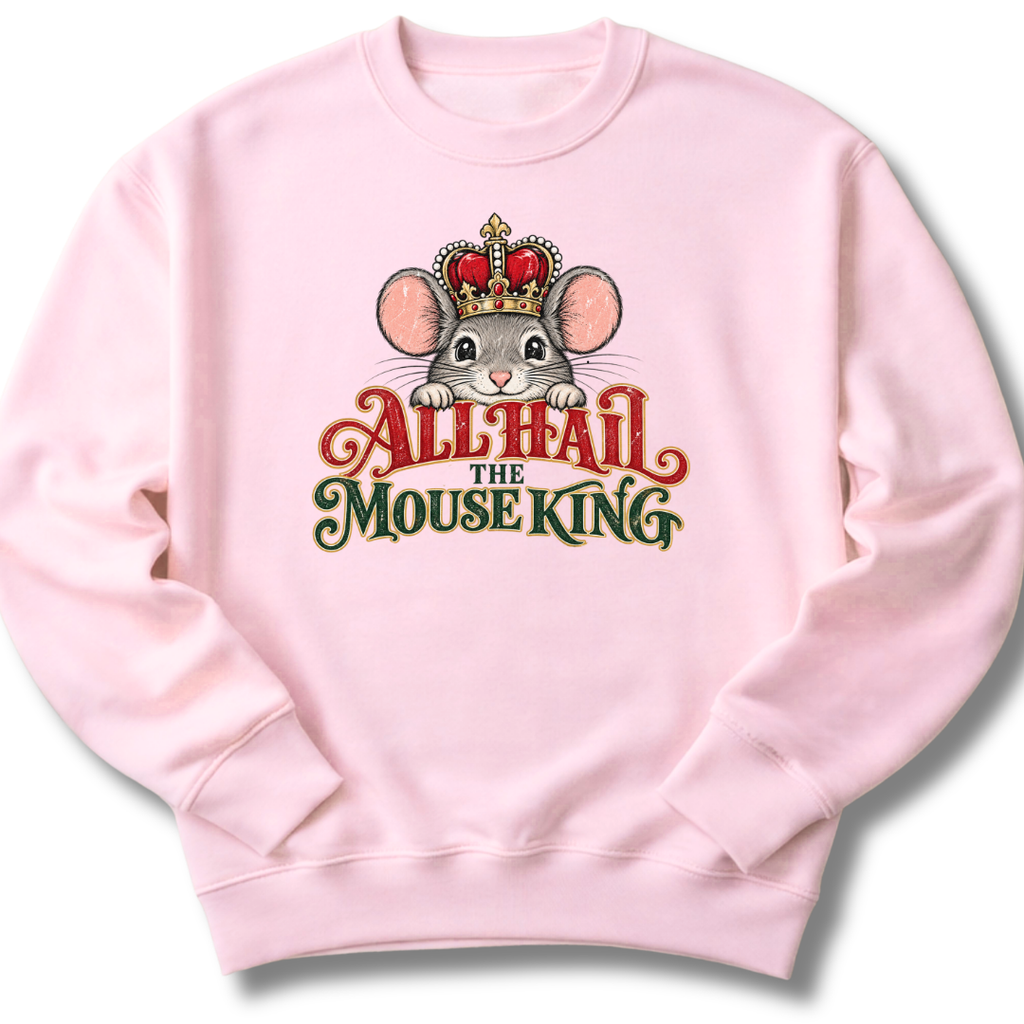 All Hail the Mouse King Sweatshirt