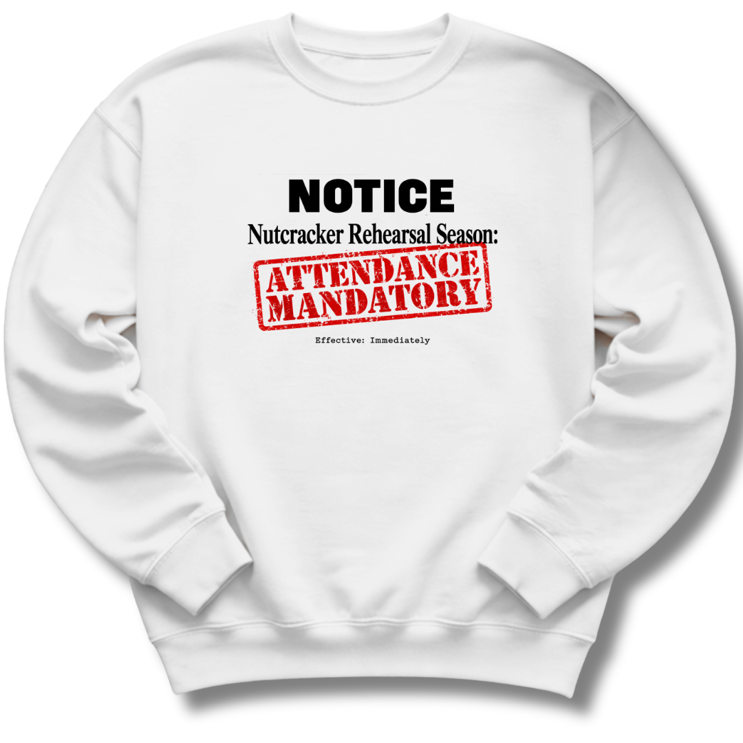 Nutcracker Notice Sweatshirt