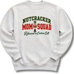 Nutcracker Mom Squad Sweatshirt