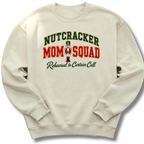 Nutcracker Mom Squad Sweatshirt