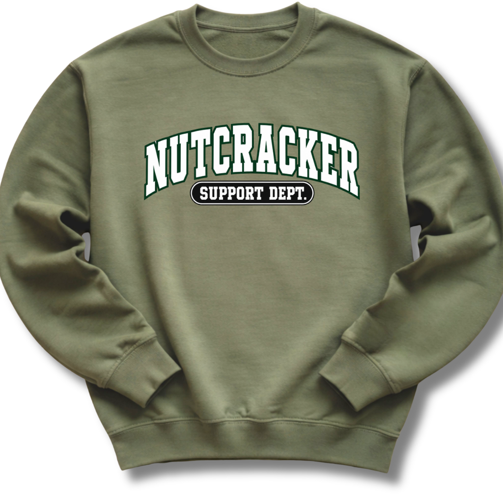 Nutcracker Support Dept Sweatshirt