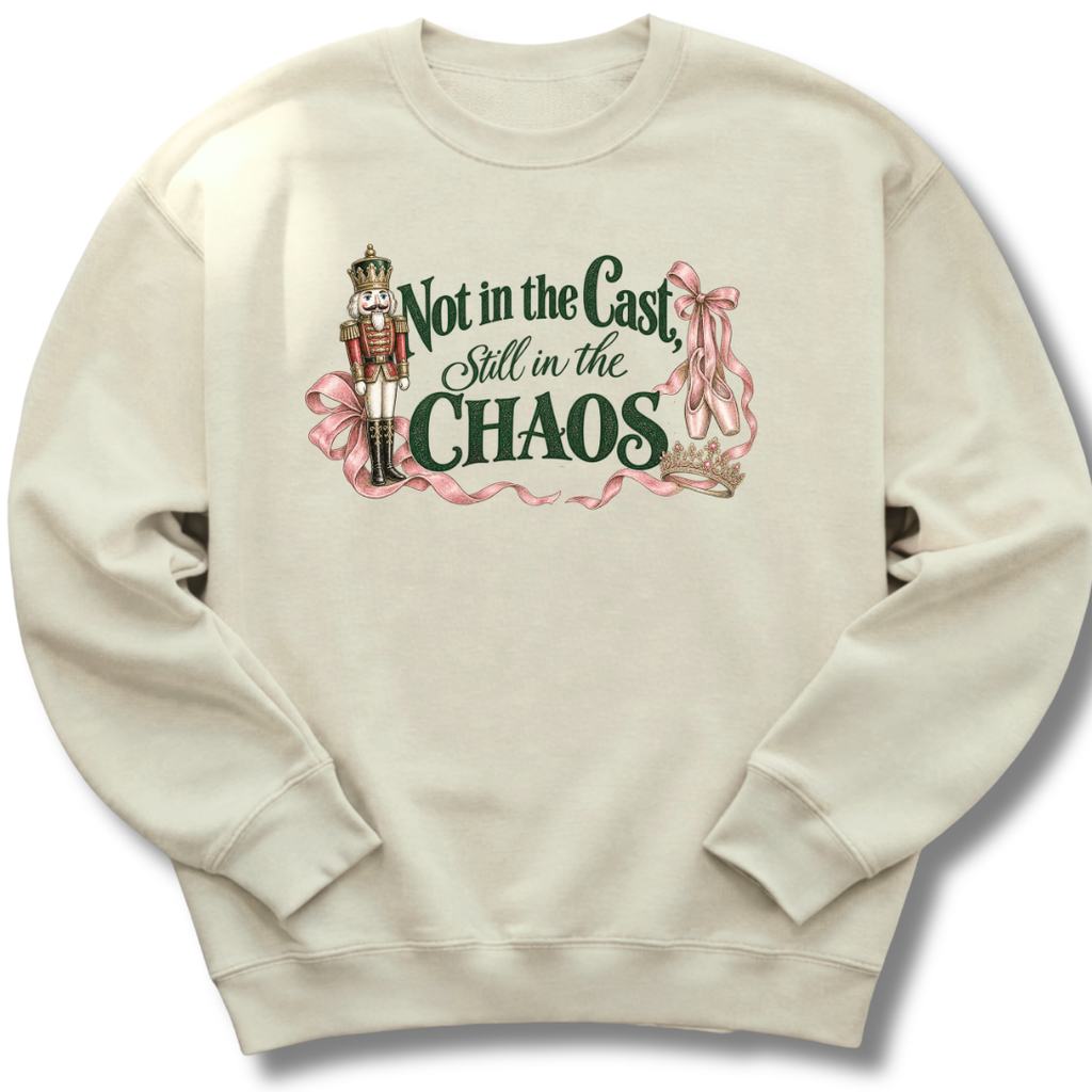 Not in the Cast Sweatshirt