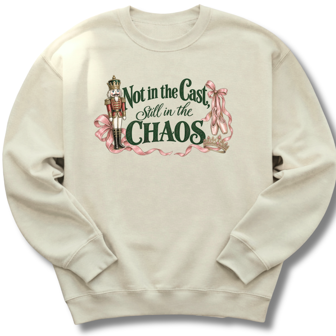 Not in the Cast Sweatshirt