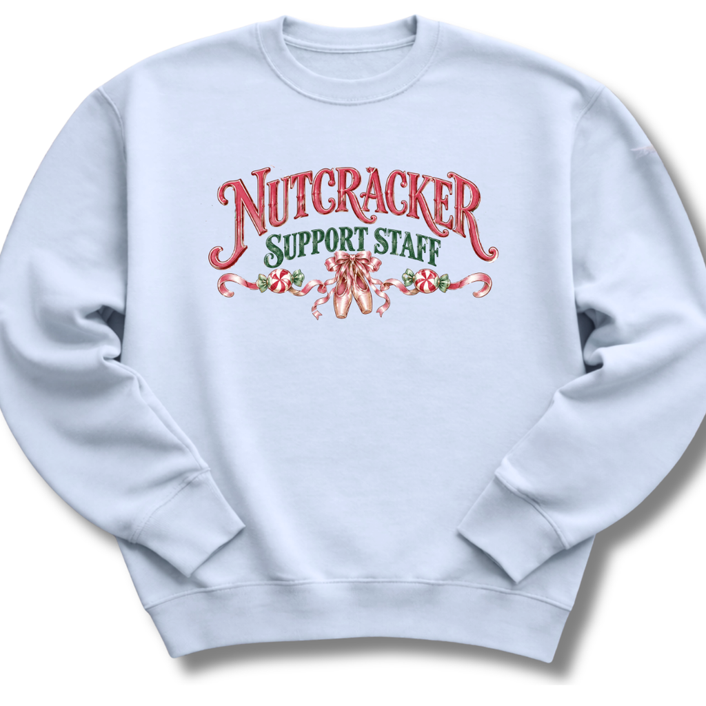 Nutcracker Support Staff Sweatshirt