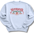 Nutcracker Support Staff Sweatshirt