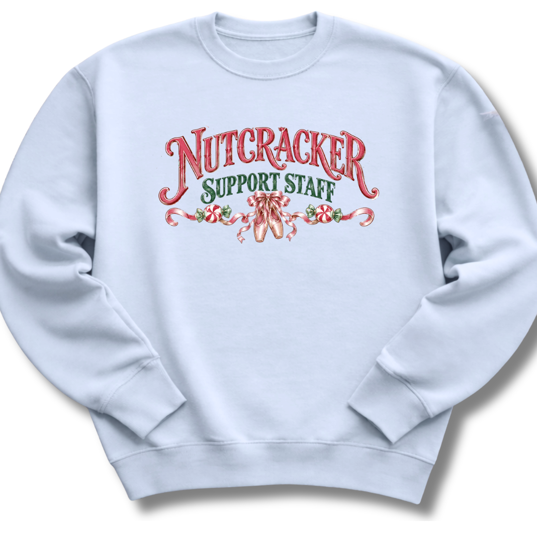 Nutcracker Support Staff Sweatshirt