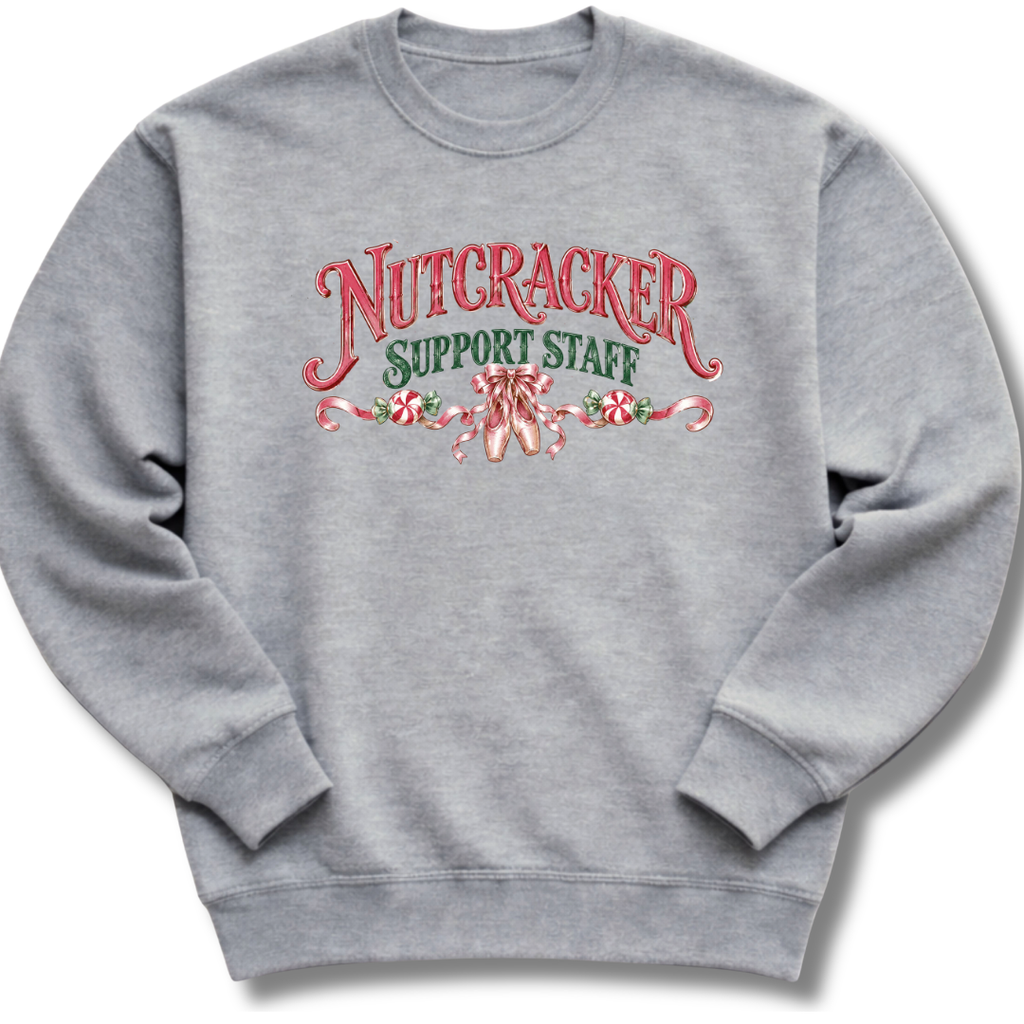 Nutcracker Support Staff Sweatshirt